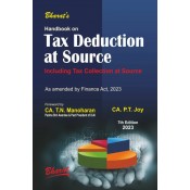 Bharat’s Handbook on Tax Deduction At Source [TDS] Including Tax Collection At Source [TCS] 2023 by CA. P.T. Joy